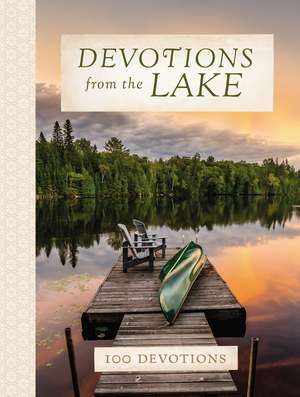 Devotions from the Lake de Thomas Nelson