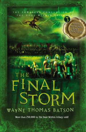 The Final Storm: The Door Within Trilogy - Book Three de Wayne Thomas Batson