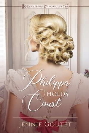 Philippa Holds Court de Jennie Goutet