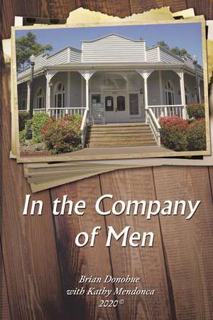 In the Company of Men de Brian Donohue