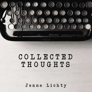 Collected Thoughts de Jenne Lichty