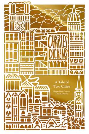 A Tale of Two Cities (Artisan Edition) de Charles Dickens