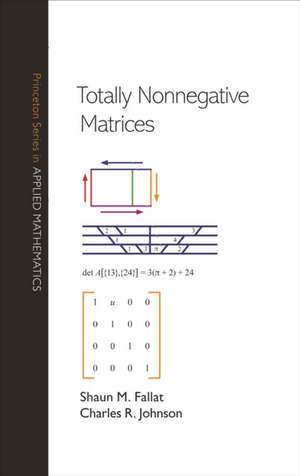 Totally Nonnegative Matrices de Shaun M. Fallat