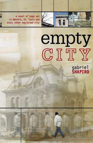 Empty City de Gabriel Shapiro