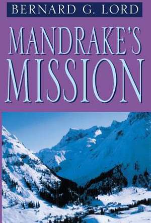 Lord, B: Mandrake's Mission