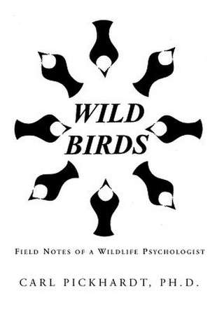 WILD BIRDS de Carl Pickhardt