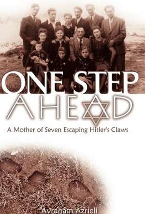 One Step Ahead de Avraham Azrieli