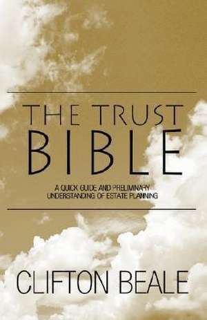 The Trust Bible de Clifton Beale