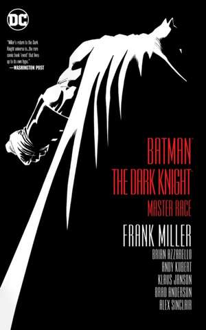 Batman: The Dark Knight: Master Race de Frank Miller