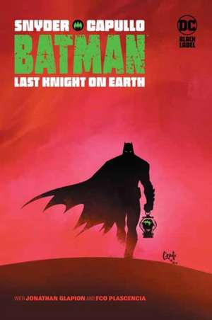 Batman: Last Knight on Earth de Scott Snyder