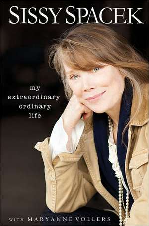 My Extraordinary Ordinary Life de Sissy Spacek