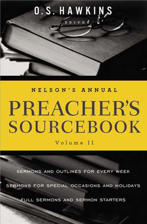 Nelson's Annual Preacher's Sourcebook, Volume 2 de O. S. Hawkins