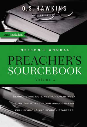 Nelson's Annual Preacher's Sourcebook, Volume 4 de O. S. Hawkins