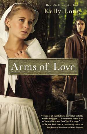 Arms of Love de Kelly Long