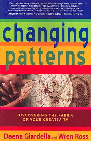 Changing Patterns de Daena Giardella