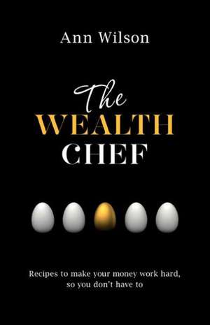 Wealth Chef de Ann Wilson
