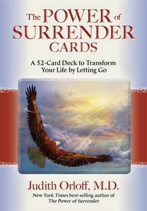 The Power of Surrender Cards: A 52-Card Deck to Transform Your Life by Letting Go de Judith Orloff