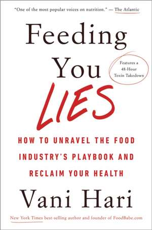 Feeding You Lies de Vani Hari