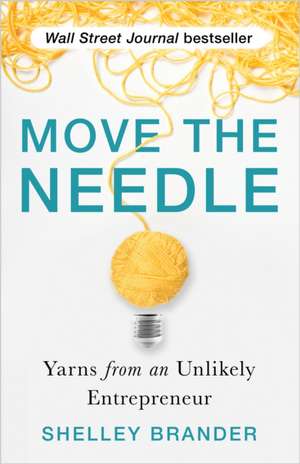 Move the Needle de Shelley Brander