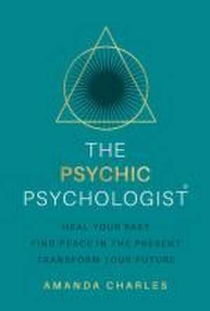 The Psychic Psychologist de Amanda Charles