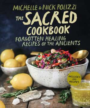 The Sacred Cookbook de Michelle Polizzi