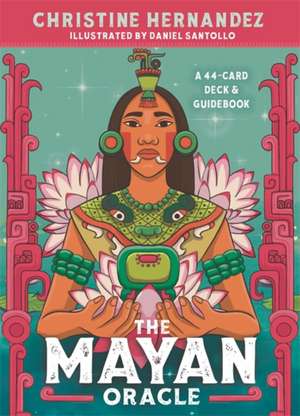 The Mayan Oracle de Christine Olivia Hernandez