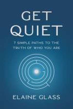 Get Quiet de Elaine Glass