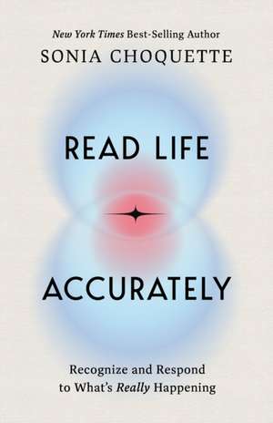 Read Life Accurately de Sonia Choquette
