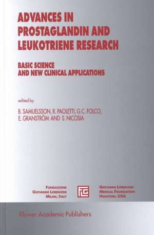 Advances in Prostaglandin and Leukotriene Research: Basic Science and New Clinical Applications de Bengt Samuelsson