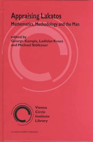 Appraising Lakatos: Mathematics, Methodology, and the Man de György Kampis