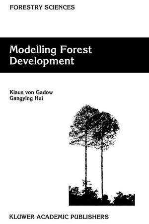 Modelling Forest Development de Klaus von Gadow