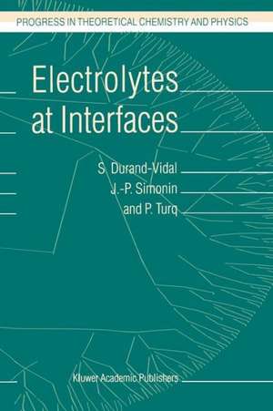 Electrolytes at Interfaces de S. Durand-Vidal