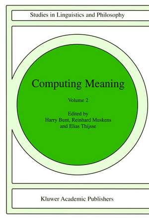 Computing Meaning: Volume 2 de H. Bunt