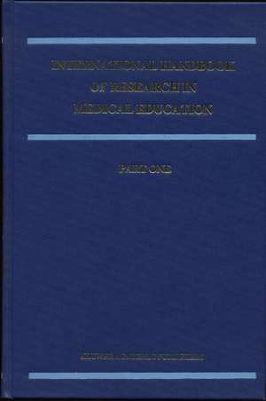 International Handbook of Research in Medical Education de Geoffrey R. Norman