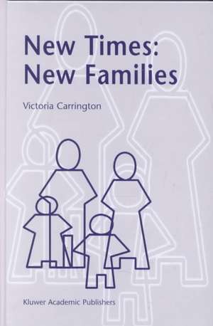 New Times: New Families de V. Carrington