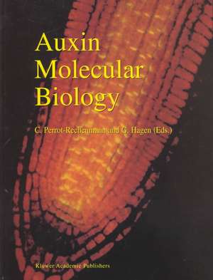 Auxin Molecular Biology de Cathérine Perrot-Rechenmann