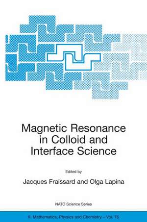 Magnetic Resonance in Colloid and Interface Science de J. Fraissard