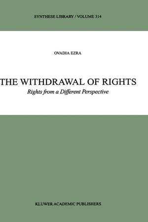 The Withdrawal of Rights: Rights from a Different Perspective de O. Ezra