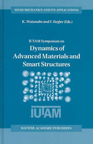 Dynamics of Advanced Materials and Smart Structures de Kazumi Watanabe