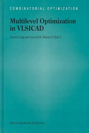 Multilevel Optimization in VLSICAD de Jingsheng Jason Cong