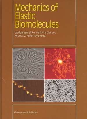 Mechanics of Elastic Biomolecules de W.A. Linke