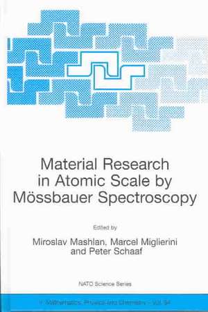 Material Research in Atomic Scale by Mössbauer Spectroscopy de Miroslav Mashlan