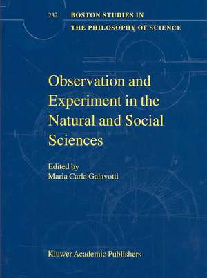 Observation and Experiment in the Natural and Social Sciences de Maria Carla Galavotti