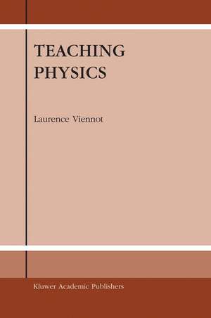 Teaching Physics de L. Viennot