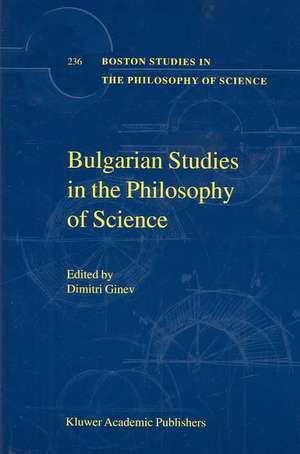 Bulgarian Studies in the Philosophy of Science de D. Ginev