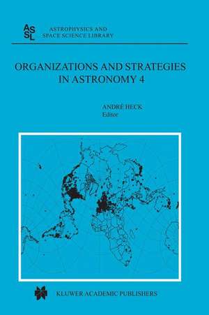 Organizations and Strategies in Astronomy de Andre Heck