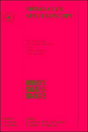 Mössbauer Spectroscopy: Proceedings of the Fifth Seeheim Workshop, held in Seeheim, Germany, 21–25 May 2002 de P. Gütlich