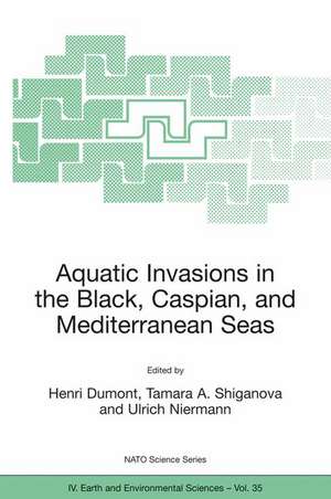 Aquatic Invasions in the Black, Caspian, and Mediterranean Seas de Henri J. Dumont