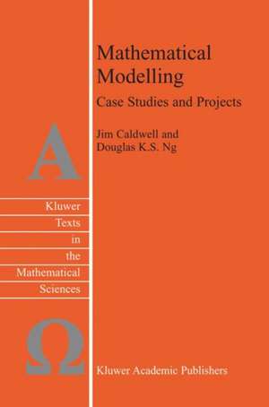 Mathematical Modelling: Case Studies and Projects de J. Caldwell