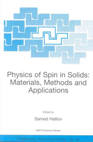 Physics of Spin in Solids: Materials, Methods and Applications de Samed Halilov